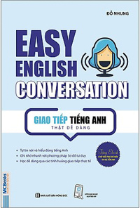 Giao Tiếp Tiếng Anh Thật Dễ Dàng