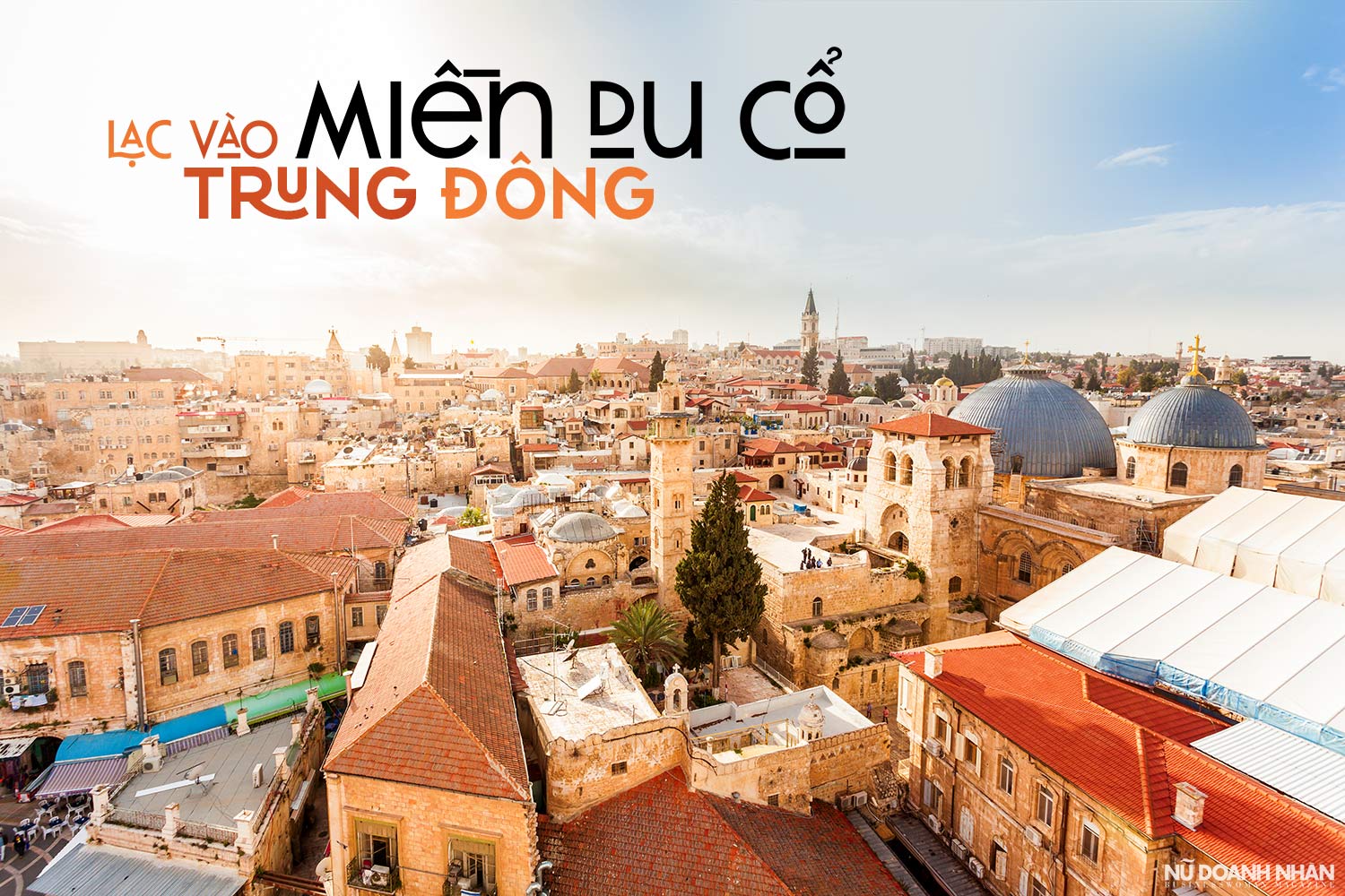 Lạc vào miền du cổ Trung Đông