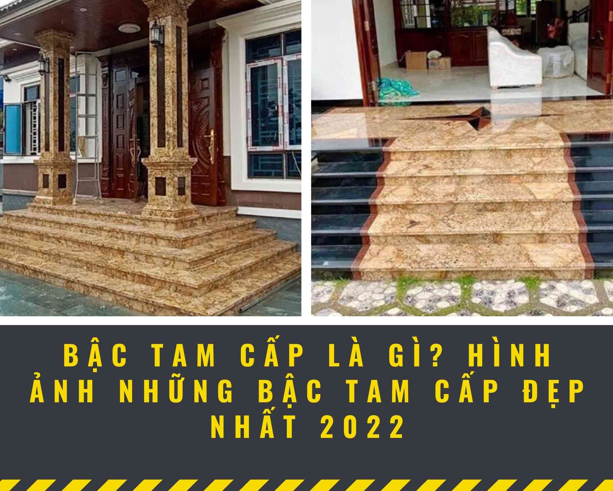 Bậc tam cấp là gì? Những hình ảnh bậc tam cấp đẹp nhất 2022