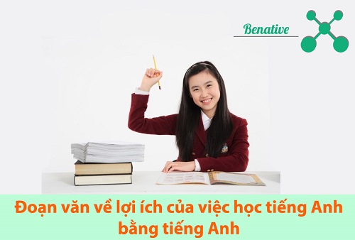 doan van ve loi ich cua viec hoc tieng Anh bang tieng anh