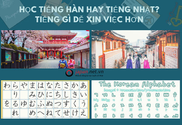 Nên học tiếng Hàn hay tiếng Nhật thì tốt cho tương lai hơn?