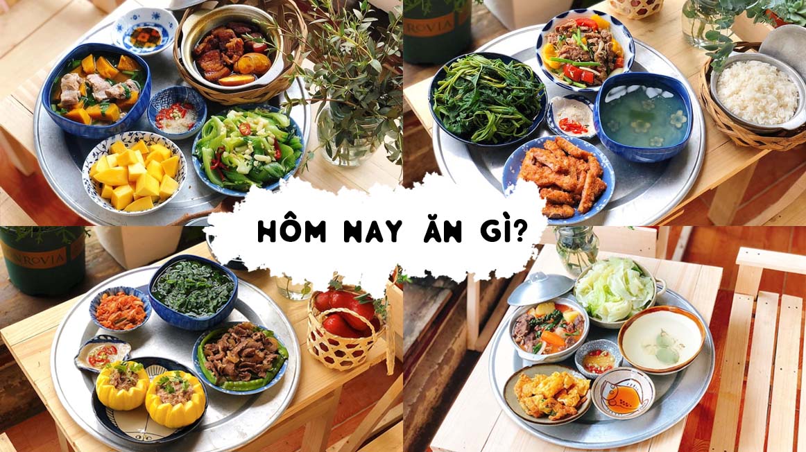 Hôm Nay Ăn Gì: 30 Thực Đơn Hàng Ngày, Dễ Làm, Ngon Miệng, Bổ Dưỡng | Nguyễn Kim Blog