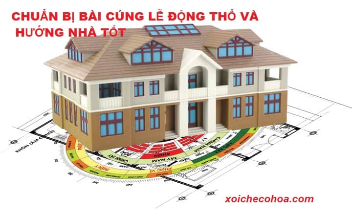 Hình ảnh minh họa chuẩn bị bài cúng lễ động thổ và hướng nhà tốt.