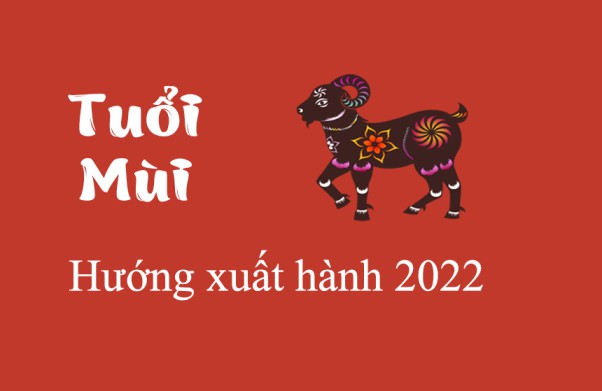 Xem Hướng Xuất Hành Đầu Năm 2022 Cho Tuổi Mùi