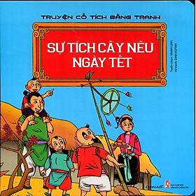 Mua Truyện Cổ Tích Bằng Tranh - Sự Tích Cây Nêu Ngày Tết