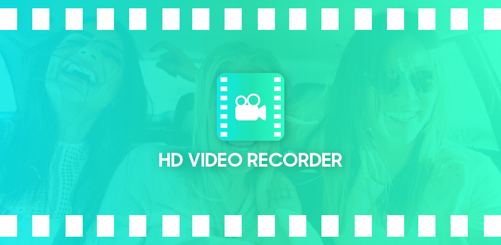 Quay video HD - Phiên Bản Mới Nhất Cho Android - Tải Xuống Apk