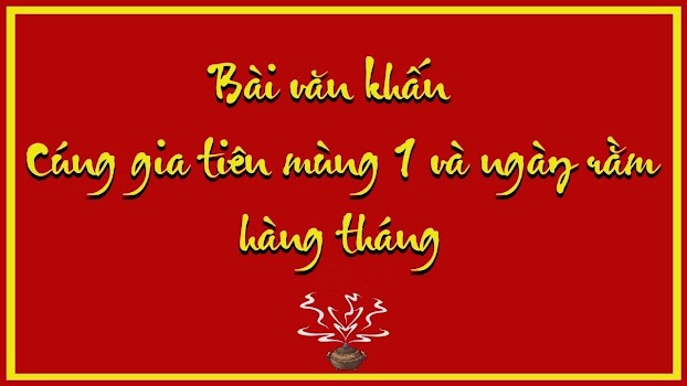 Văn Khấn Mùng 1 Tháng 8 Âm Lịch Chuẩn Nhất