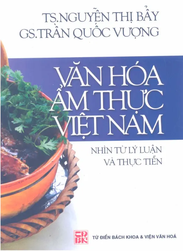 Văn Hóa Ẩm Thực Việt Nam - Nhìn Từ Lý Luận Và Thực Tiễn - Thư Viện PDF