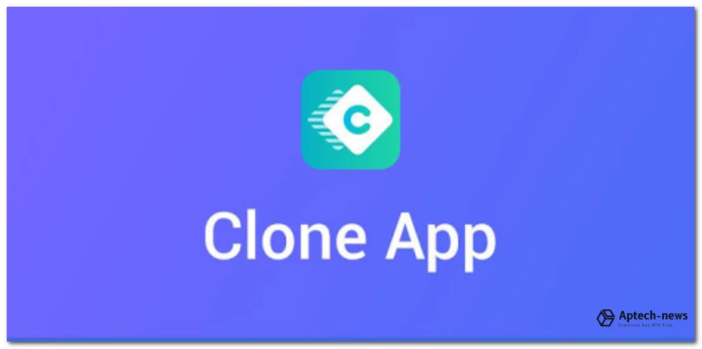 Tải ứng dụng Clone - Nhân bản ứng dụng cho Android