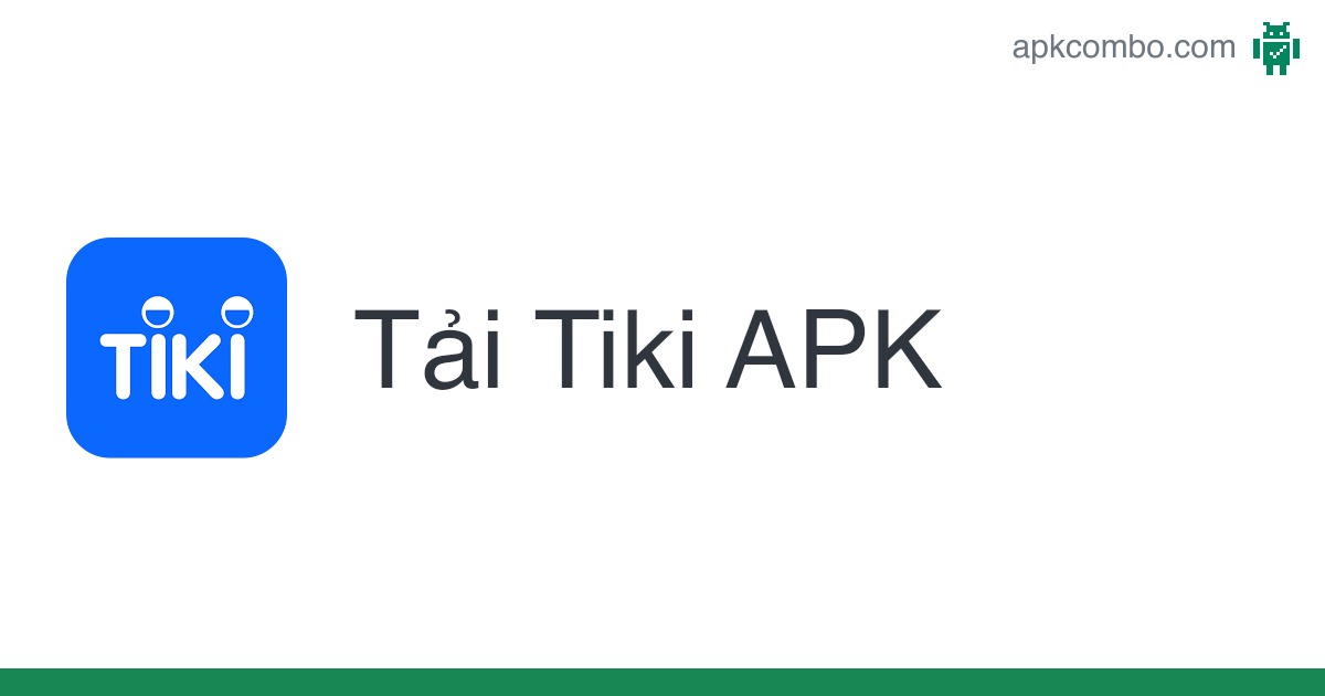 Tiki APK (Android App) - Tải miễn phí