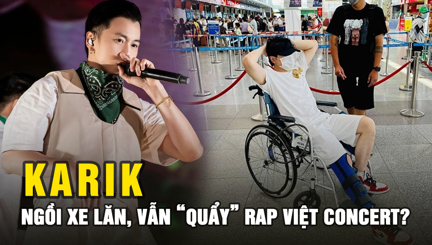 Karik ngồi xe lăn sau sự cố sân khấu, khả năng sẽ tham dự Rap Việt Concert với bạn đồng hành mới - Hình 7