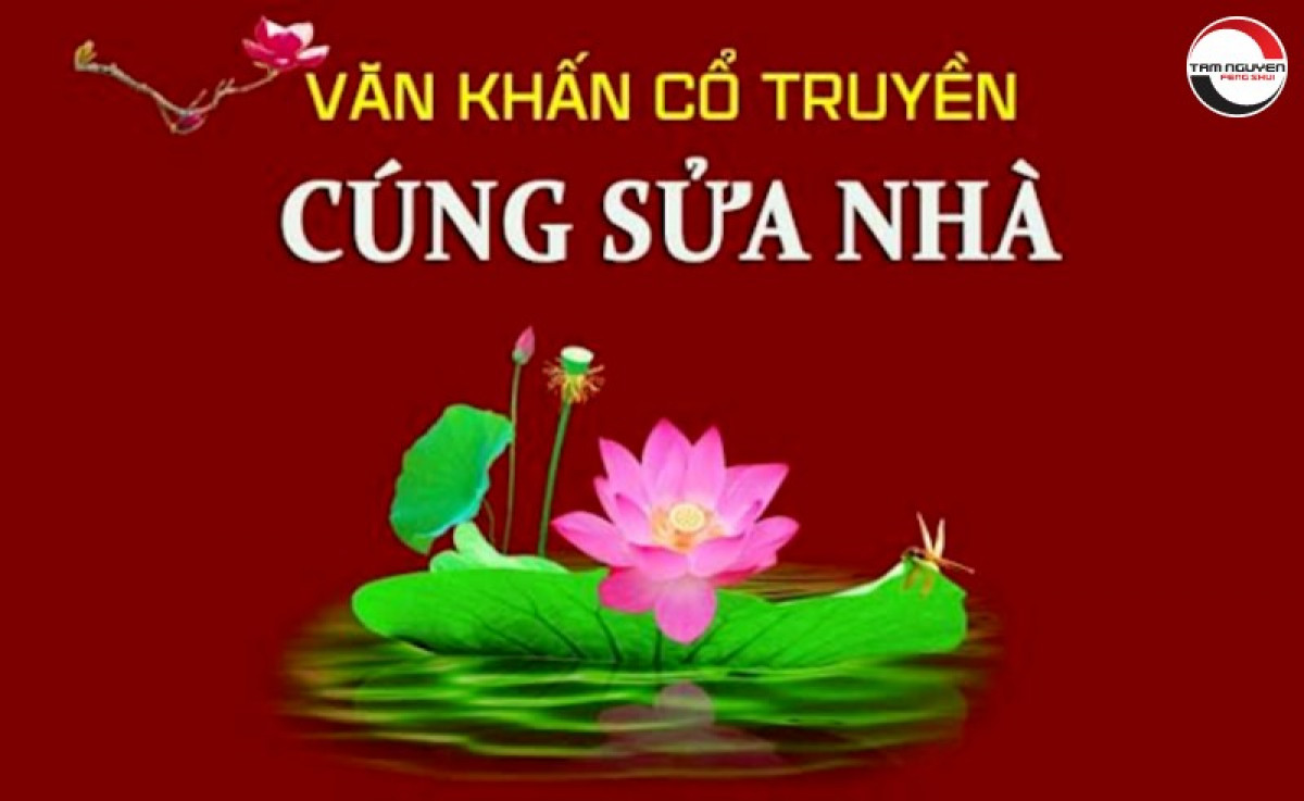 Văn Khấn Sửa Nhà Chuẩn Và Hướng Dẫn Cách Cúng Chi Tiết