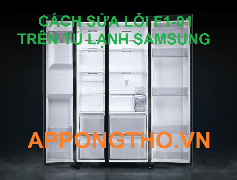 Dịch vụ sửa tủ lạnh Samsung lỗi F1-01 uy tín tại Hà Nội