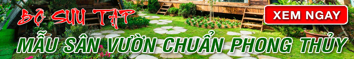 mau san vuon chuan phong thuy 720x120 4