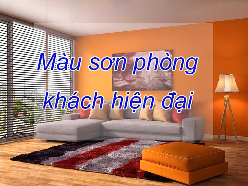 [Top 15] Màu sơn phòng khách hiện đại đẹp nhất 2021