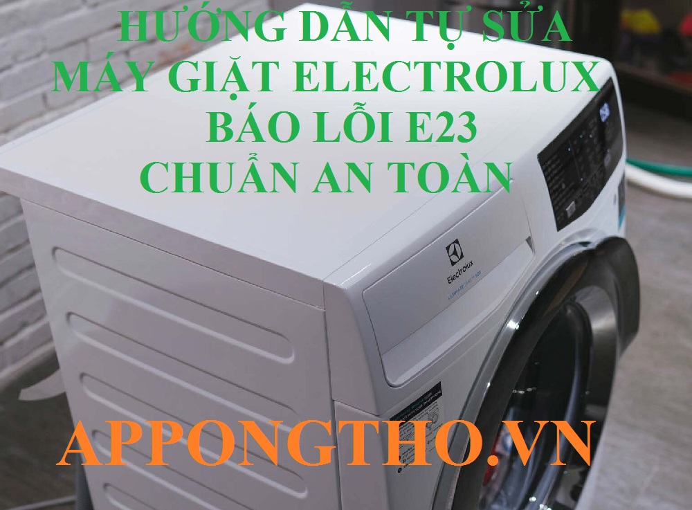 Nguyên nhân gây mã lỗi E23 máy giặt Electrolux là gì?