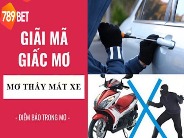 Chốt Số Đẹp Cùng Chuyên Gia: Nằm Mơ Mất Xe Máy Đánh Con Gì