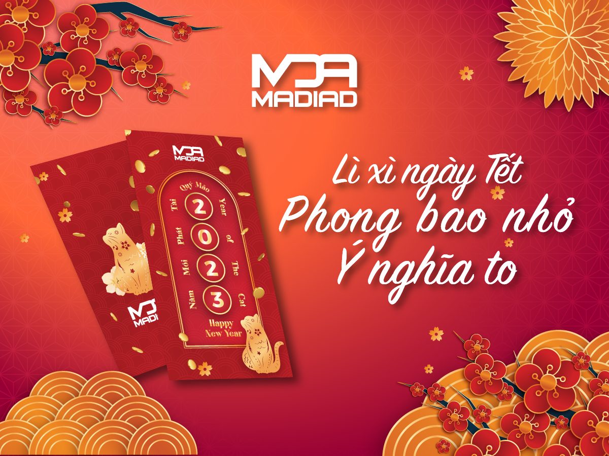 Lì xì ngày Tết: Phong bao nhỏ - Ý nghĩa to - Madiad