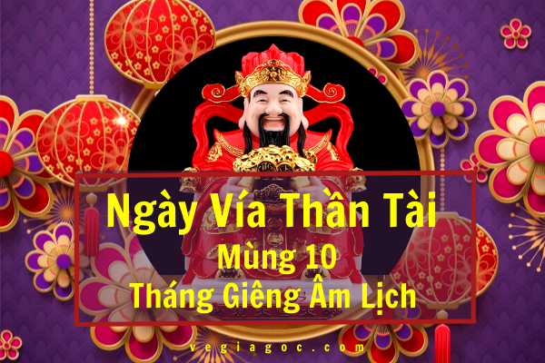 Ngày vía Thần Tài mùng 10 tháng Giêng