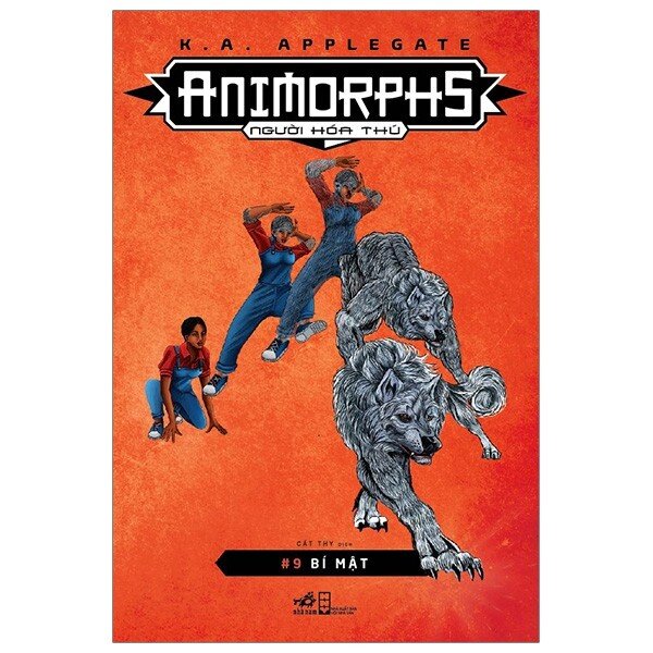 Animorphs - Người Hóa Thú - Tập 9 - Bí mật - Katherine Applegate | NetaBooks