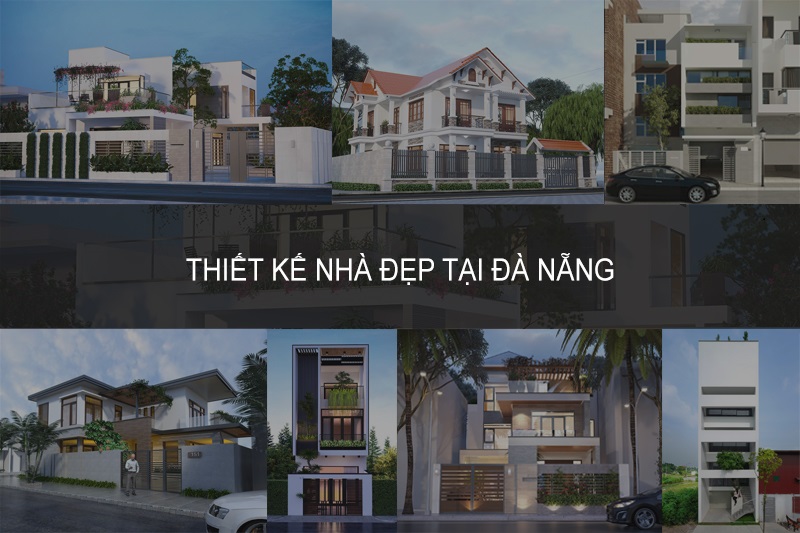 Thiết kế nhà đẹp tại Đà Nẵng