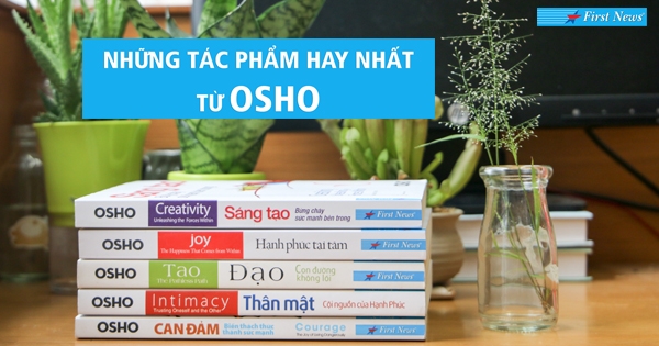 8 Quyển sách hay nhất từ Osho bạn nên đọc - First News - Trí Việt