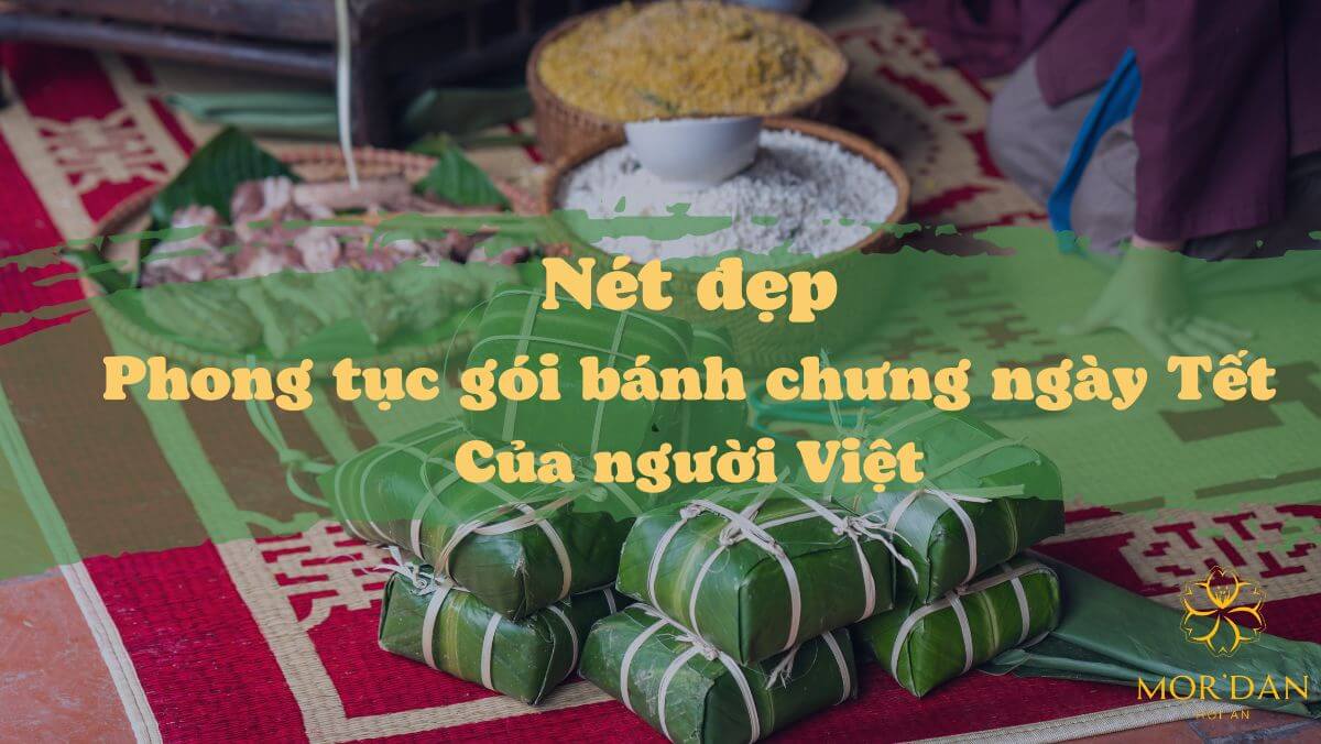Nét đẹp phong tục gói bánh chưng ngày Tết của người Việt