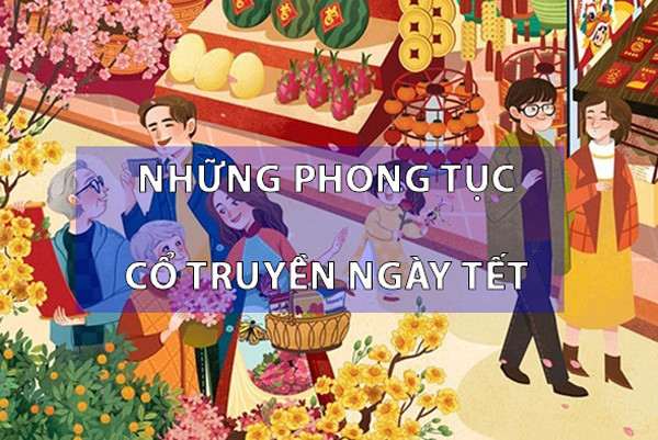 19 phong tục ngày Tết Nguyên Đán toát lên vẻ đẹp cổ truyền