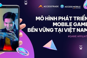 Chia sẻ doanh thu: Mô hình phát triển user bền vững cho mobile game tại Việt Nam