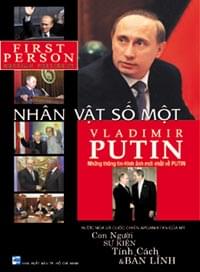 Nhân Vật Số Một – Vladimir Putin