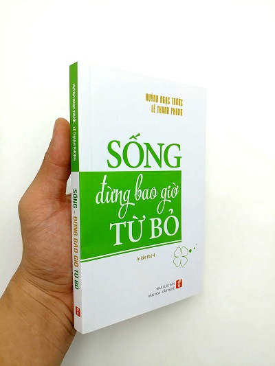 Review sách Sống Đừng Bao Giờ Từ Bỏ