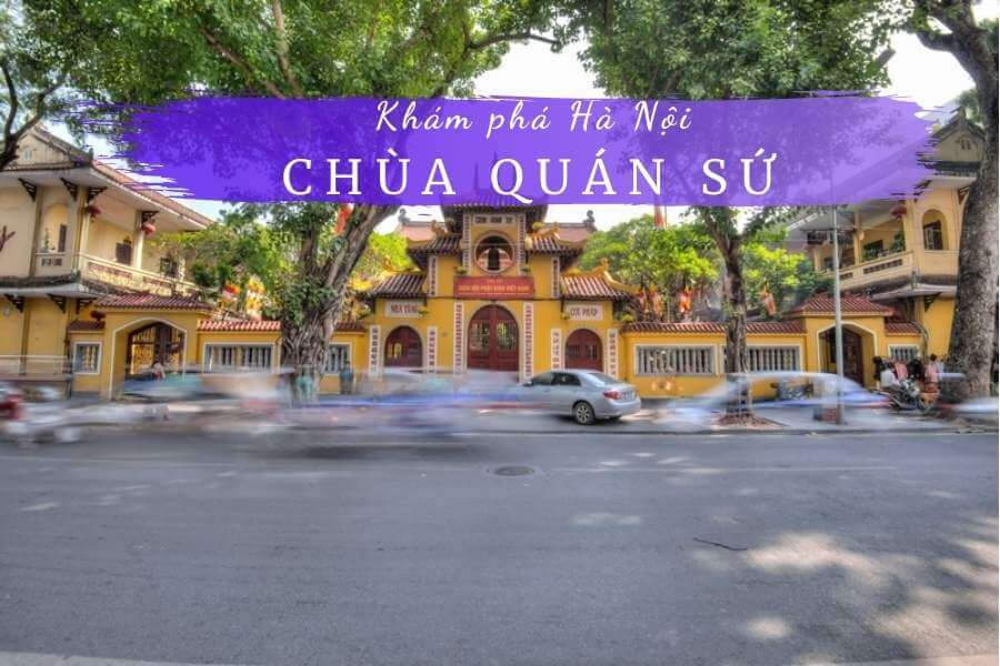 Review chùa Quán Sứ Hà Nội 2022: Văn khấn? Cầu gì? Thờ ai? Trụ trì hiện nay?