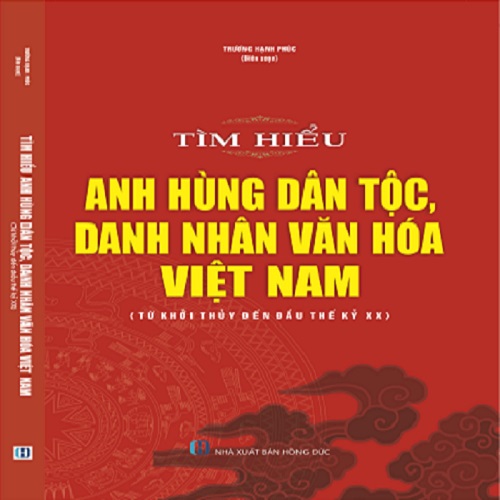 Sách Tìm Hiểu Anh Hùng Dân Tộc, Danh Nhân Văn Hóa Việt Nam