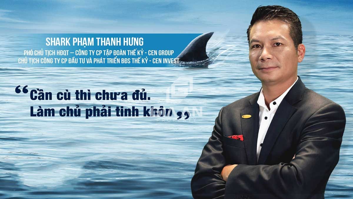 Shark Hưng là ai? Giới thiệu về Phạm Thanh Hưng | Gia An Property