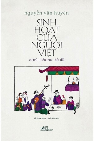 Sinh Hoạt Của Người Việt (Bìa Cứng) - Nguyễn Văn Huyên