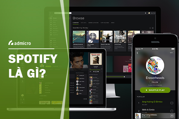 Spotify là gì? Tất cả những gì bạn cần phải biết về Spotify - MarketingAI