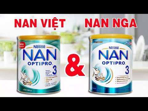 So sánh sữa Nan Nga và sữa Nan Việt