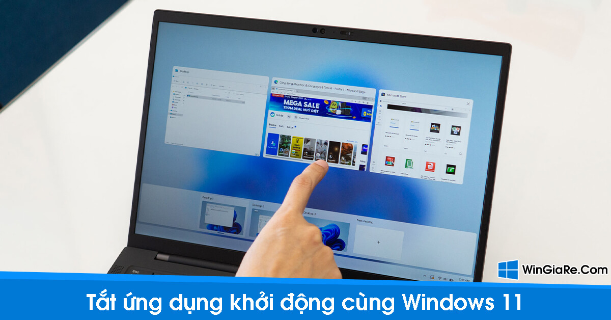 Cách tắt ứng dụng tự động mở cùng Windows 11 - WinGiaRe.Com