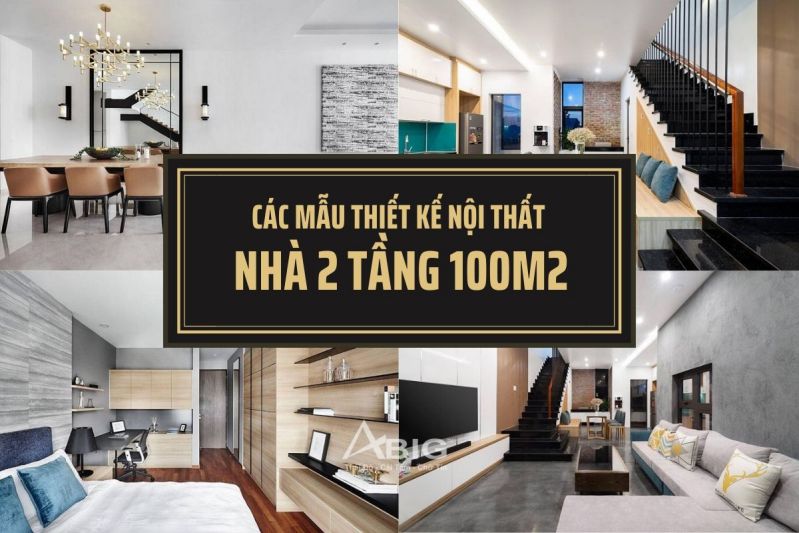 10+ Mẫu thiết kế nhà 2 tầng 100m2 đẹp và sang trọng nhất