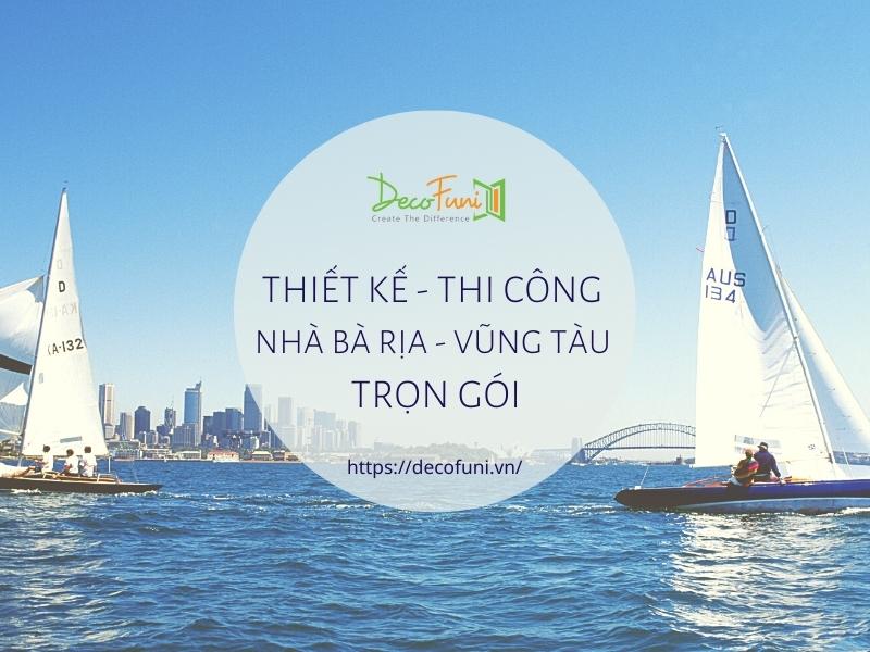 Thiết kế thi công xây dựng nhà Bà Rịa Vũng Tàu trọn gói