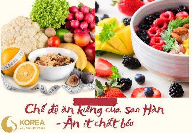 Chế độ ăn kiêng của sao Hàn - Ăn ít chất béo