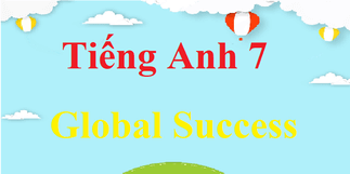 Unit 1 lớp 7: Hobbies - Global Success 7 Kết nối tri thức