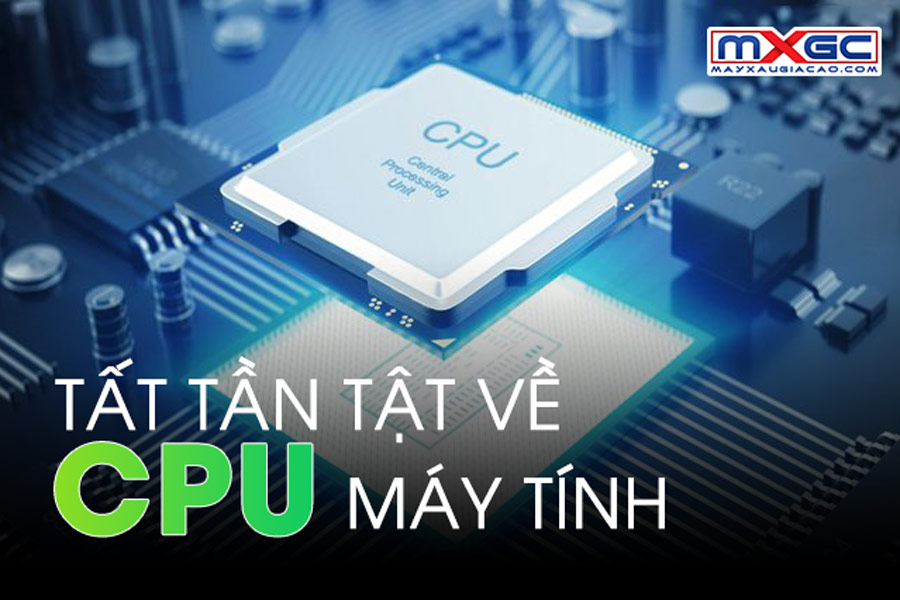 Chip CPU Intel nào mạnh nhất? Hướng dẫn phân biệt CPU & cách chọn laptop