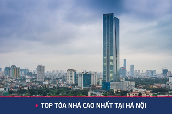 Điểm mặt top 10 tòa nhà cao nhất Hà Nội