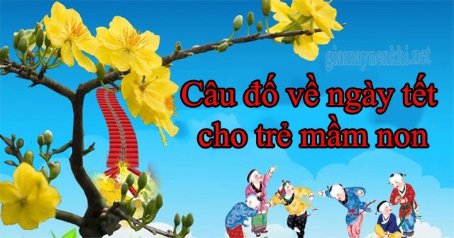 câu đố về ngày tết cho trẻ mầm non