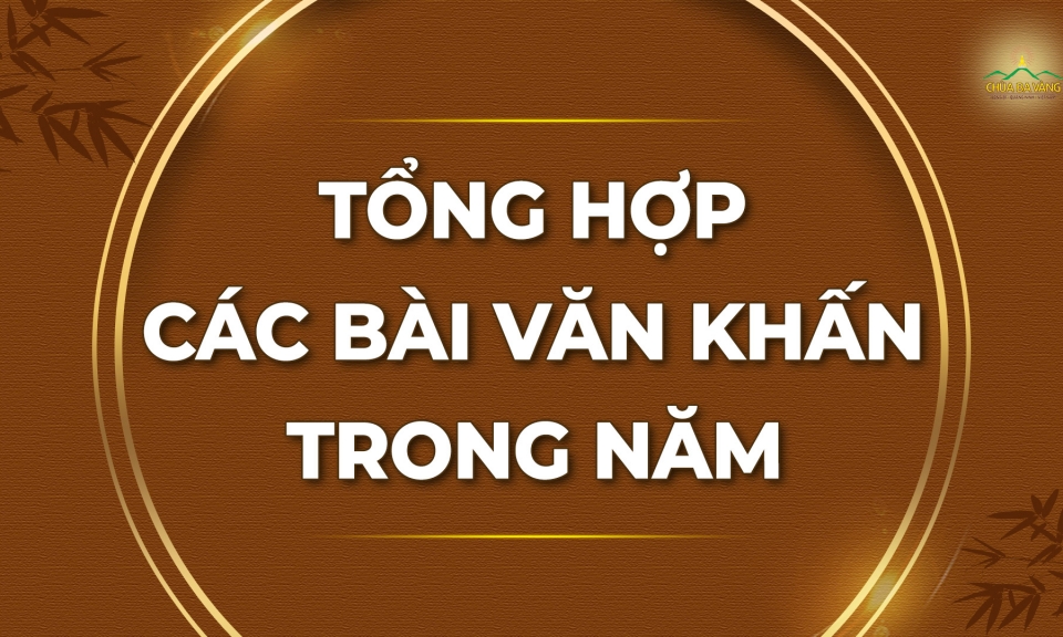 Tổng hợp các bài văn khấn đầy đủ trong năm 2023 mới nhất