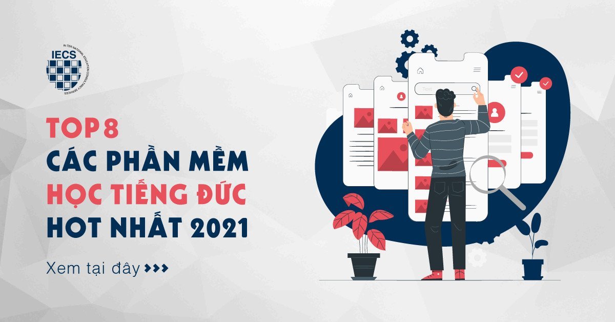 Top 5 phần mềm học tiếng Đức tốt và hot nhất hiện nay 2022