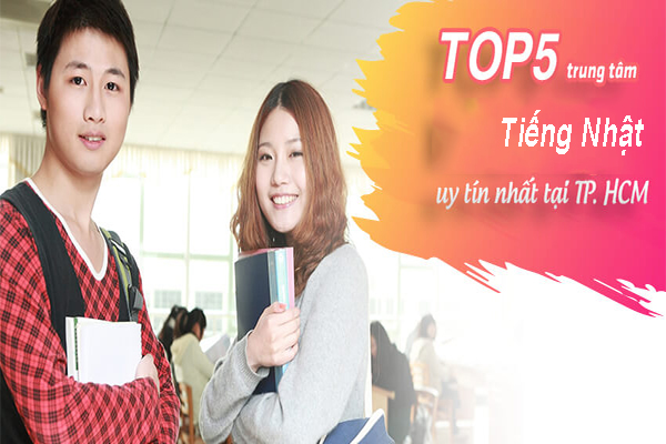 TOP 5 trung tâm dạy tiếng Nhật tốt nhất ở Tp. HCM