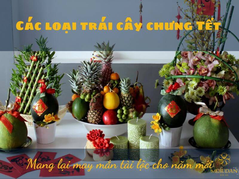 Các loại trái cây chưng Tết mang lại may mắn tài lộc cho năm mới