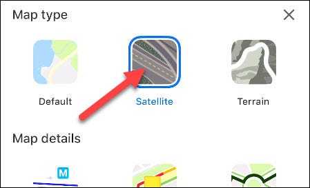 Cách bật chế độ xem vệ tinh trên Google Maps